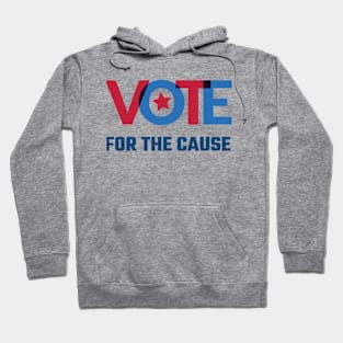 vote for the cause Hoodie